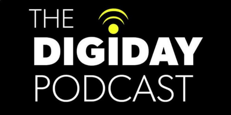 digiday podcast
